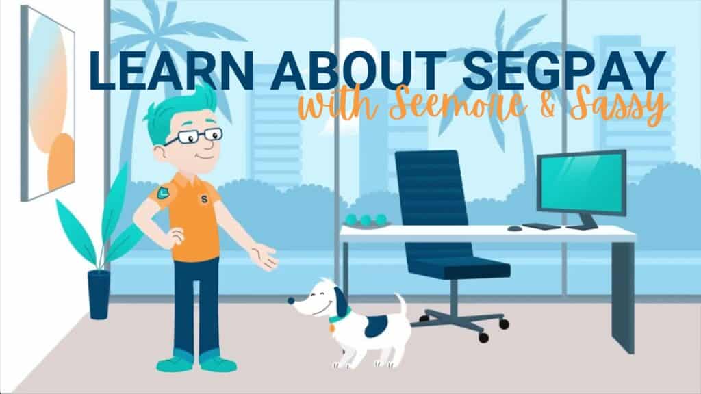 Learn About Segpay with Seemore and Sassy