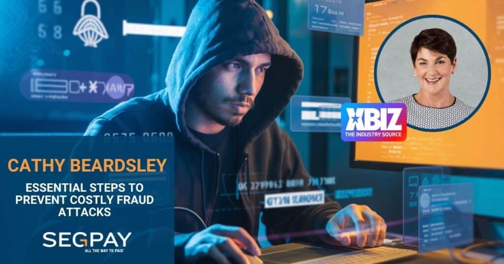 XBIZ how to fight fraud attacks