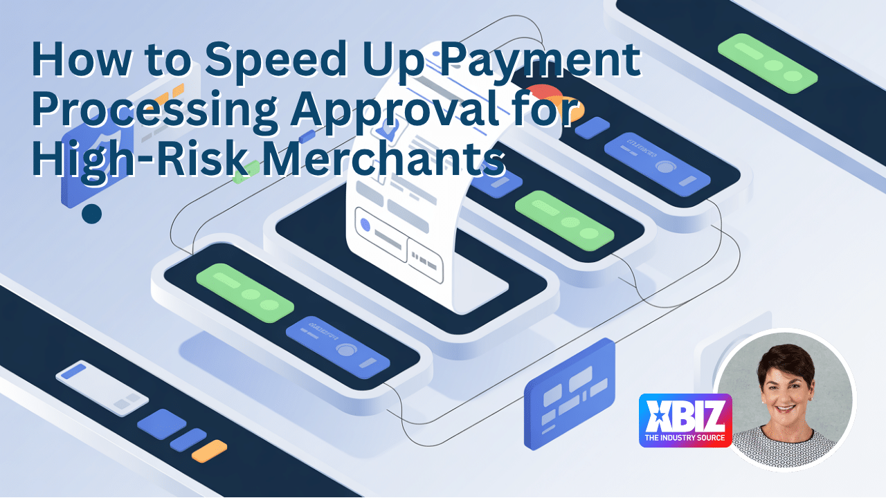 How to Speed Up Payment Processing Approval for High-Risk Merchants ...